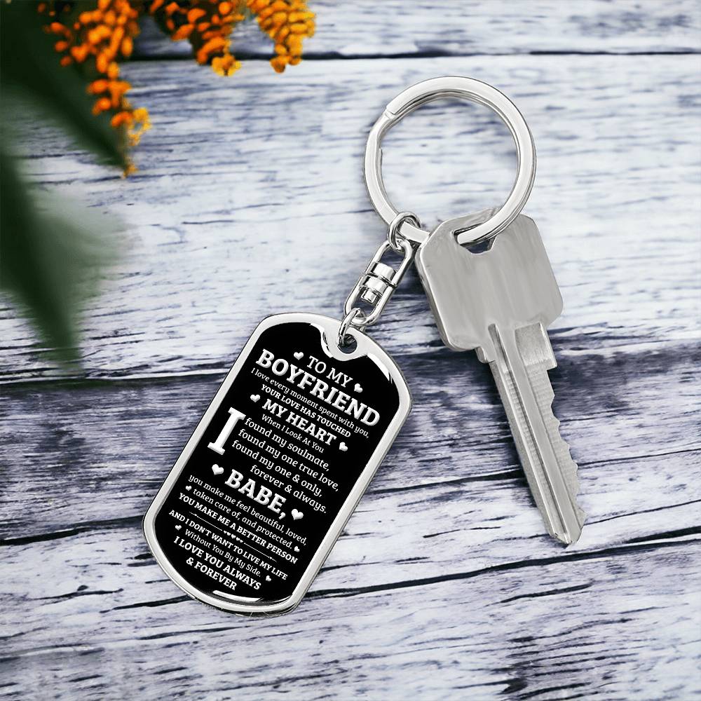 To My Boyfriend- I Found My One and Only - Personalized Keychain
