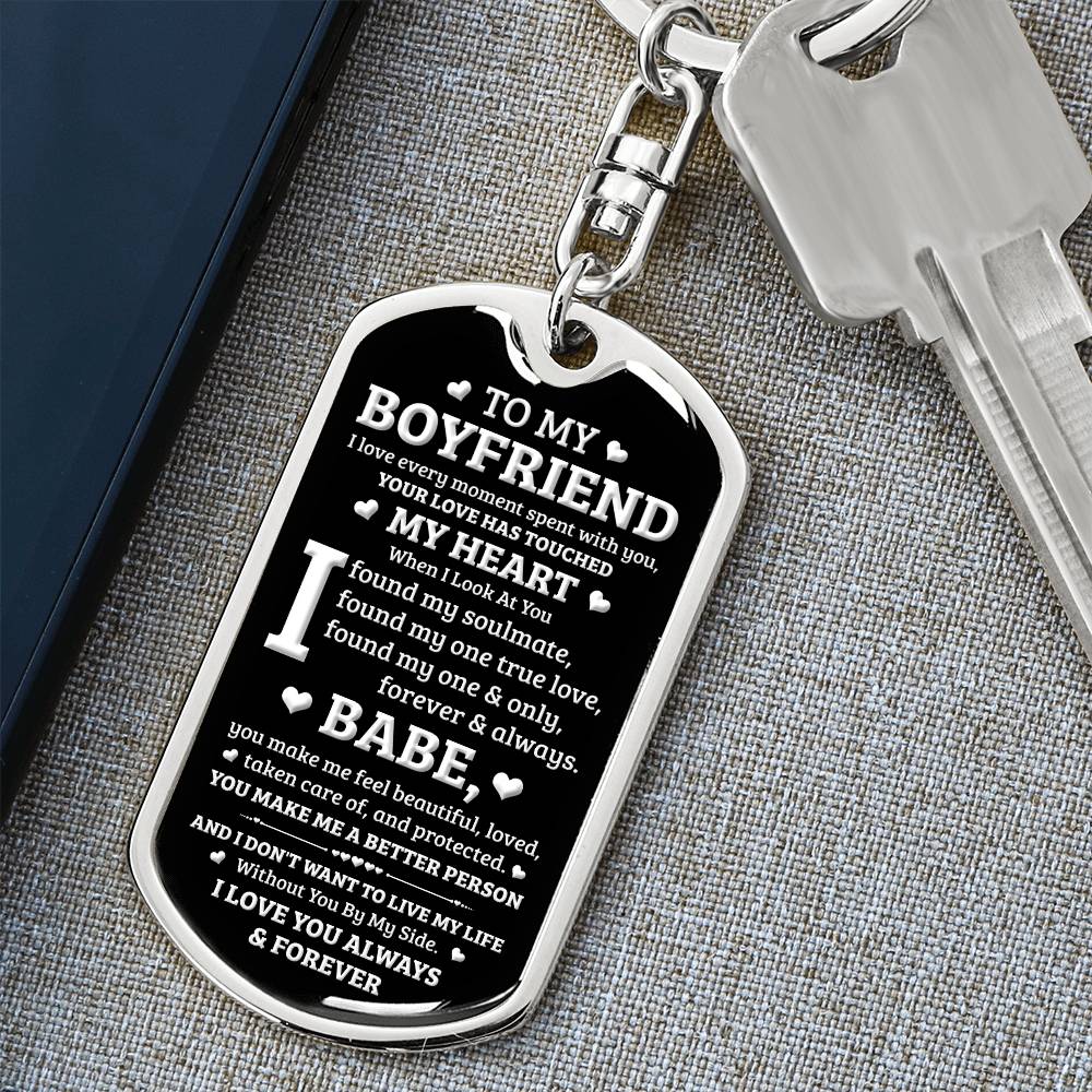 To My Boyfriend- I Found My One and Only - Personalized Keychain