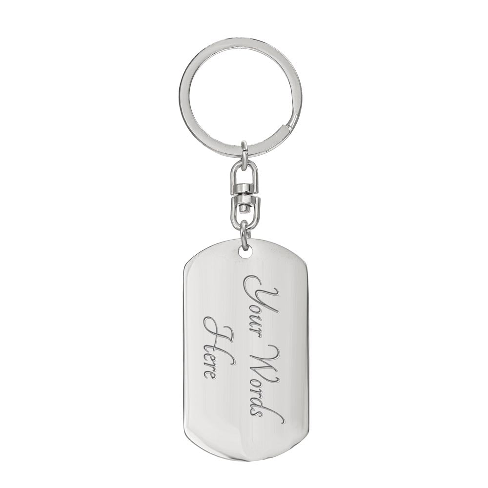 To My Boyfriend- I Found My One and Only - Personalized Keychain