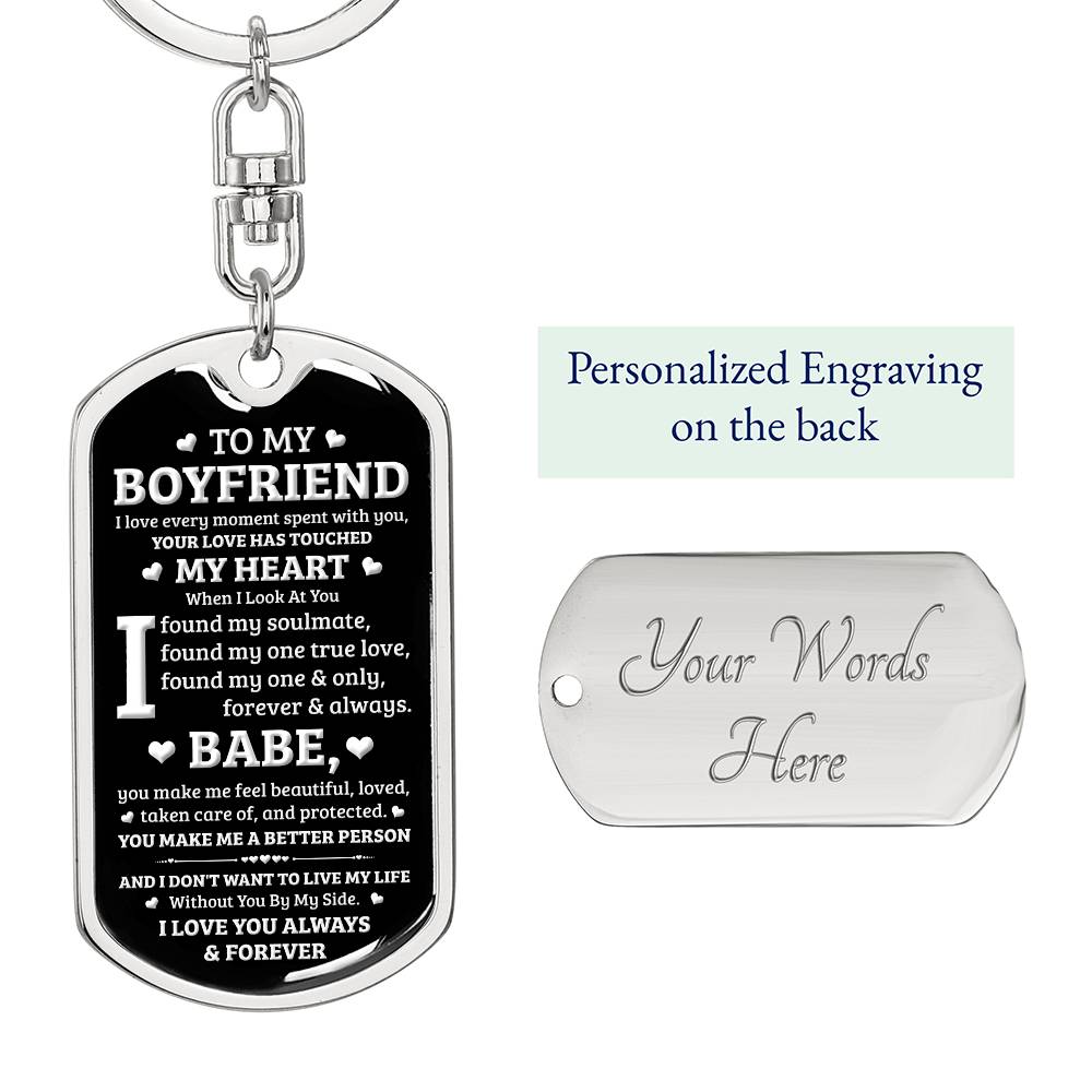 To My Boyfriend- I Found My One and Only - Personalized Keychain