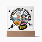 SPOOKTACULAR- MOMENTS- SQUARE ACRYLIC PLAQUE
