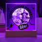 SPOOKTACULAR- MOMENTS- SQUARE ACRYLIC PLAQUE