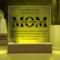 To My Mom| You Are The World| Square Acrylic Plaque!