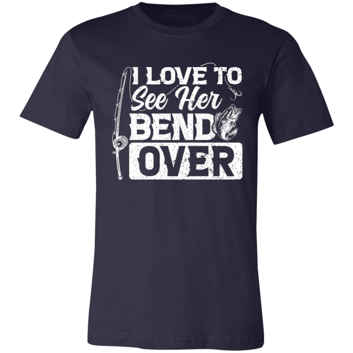 Bend Over T-Shirt