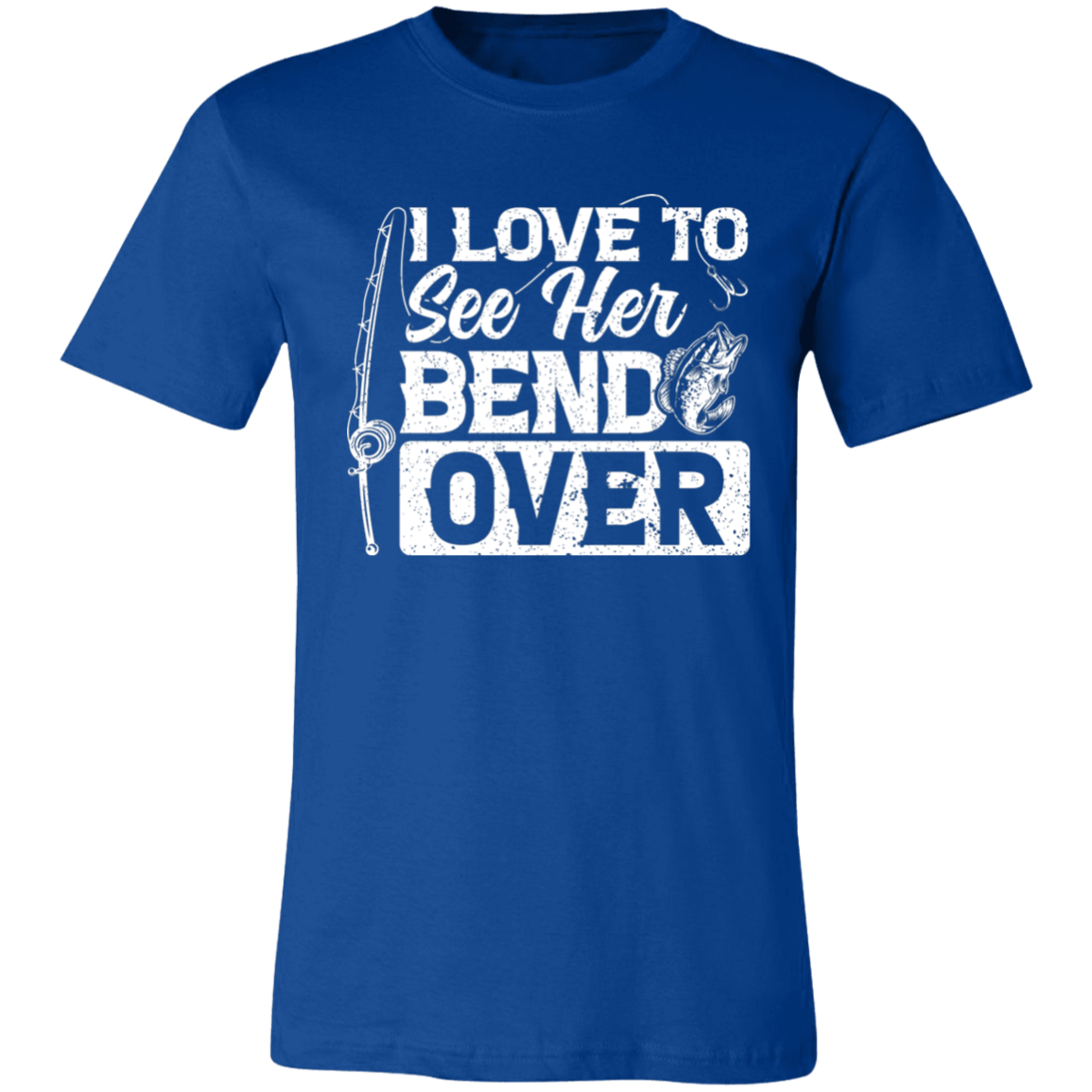 Bend Over T-Shirt