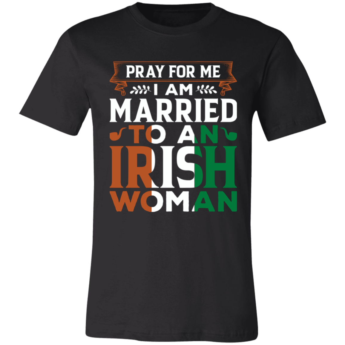 Married to an Iris Woman- T-shirt