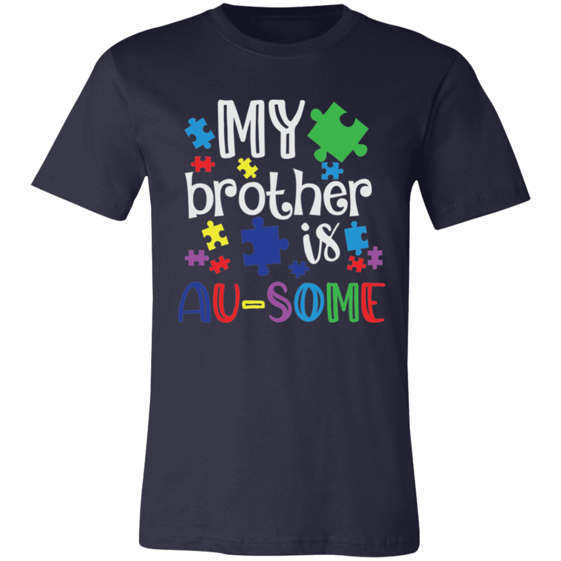 My Brother is Au-Some T-Shirt
