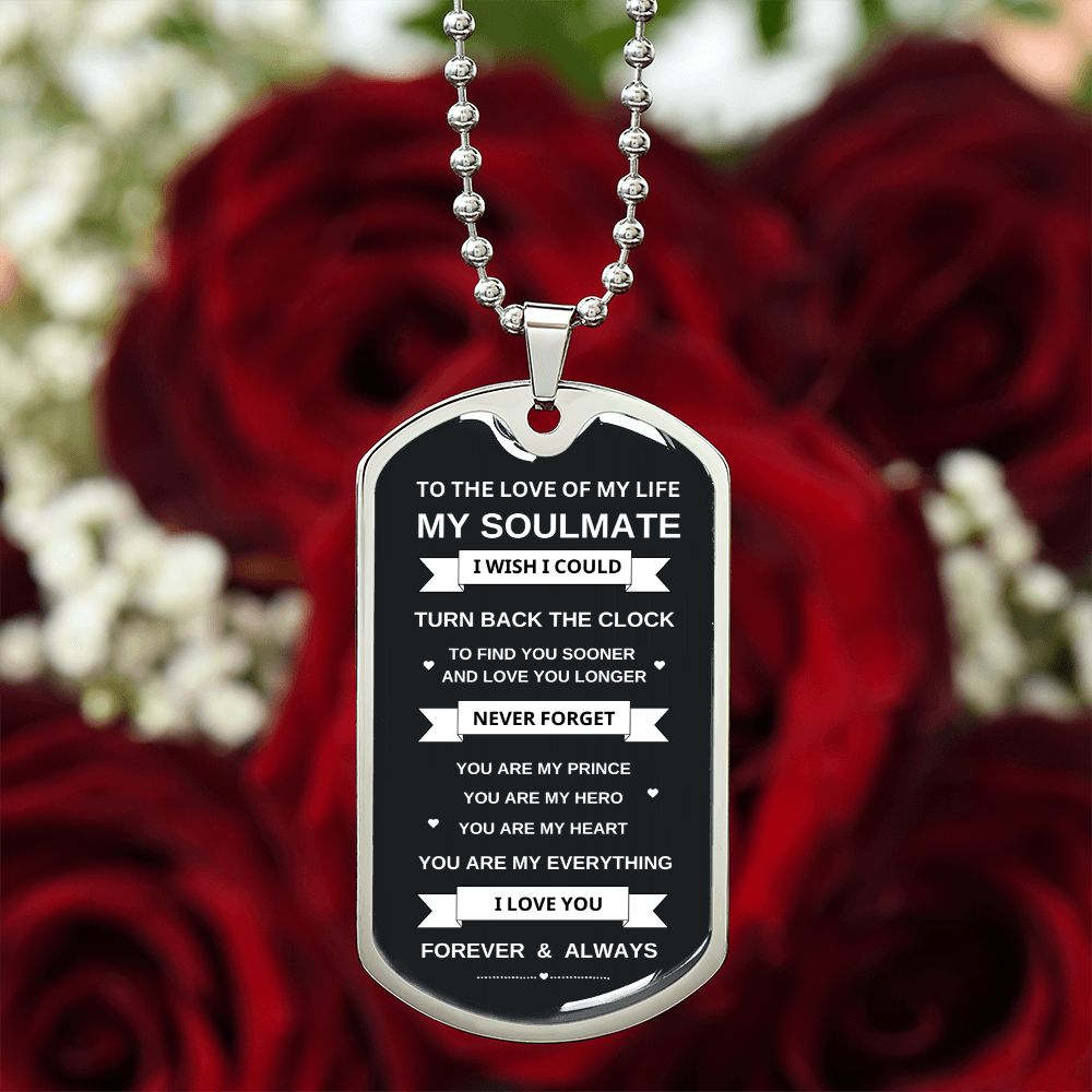 To My Soulmate | You are My Everything | Dog Tag