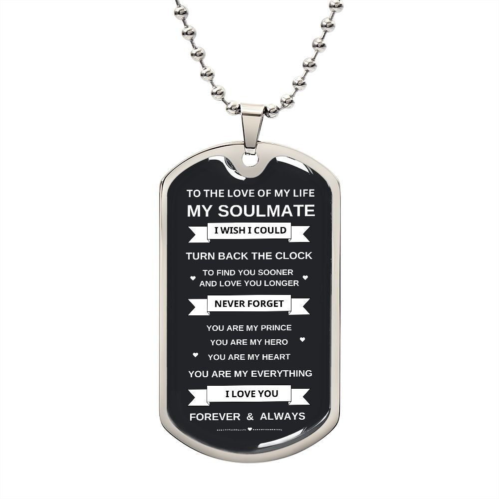To My Soulmate | You are My Everything | Dog Tag