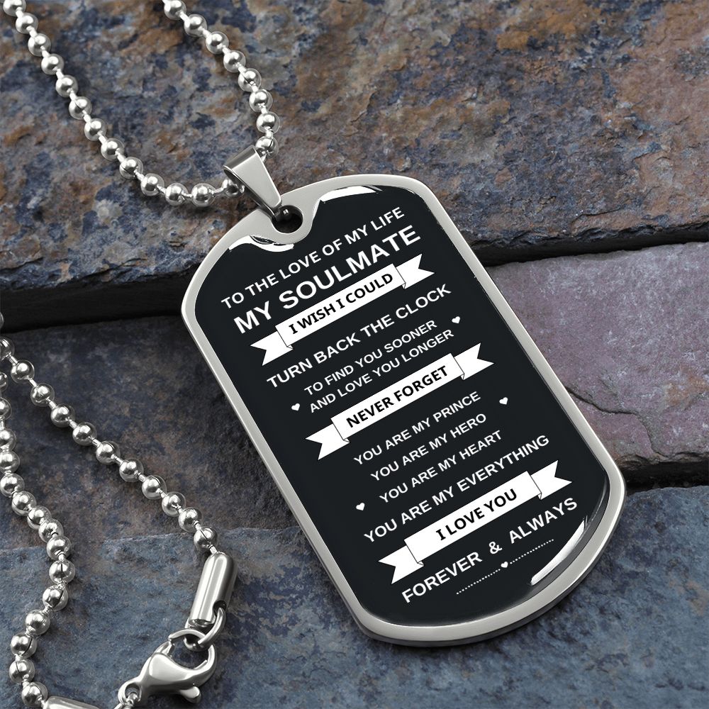 To My Soulmate | You are My Everything | Dog Tag