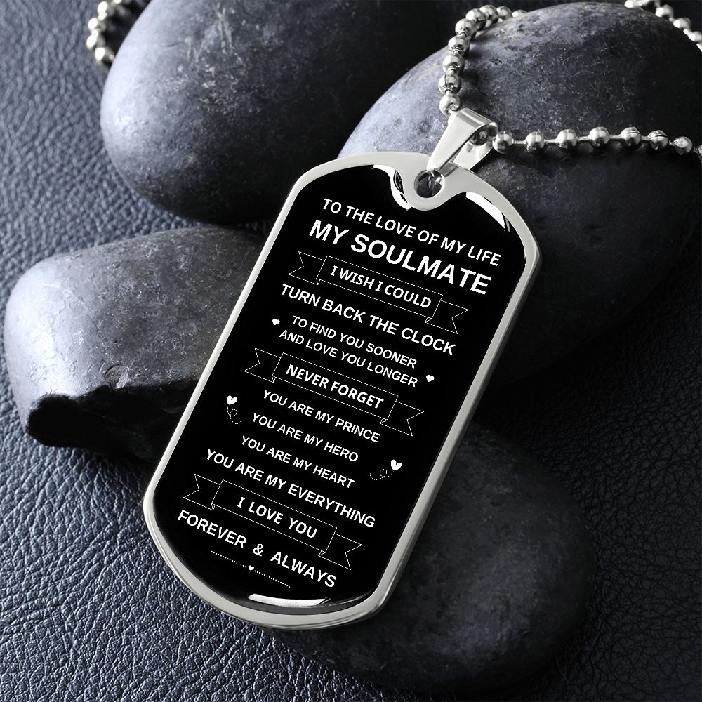 To My Soulmate | You're My Everything | Dog Tag