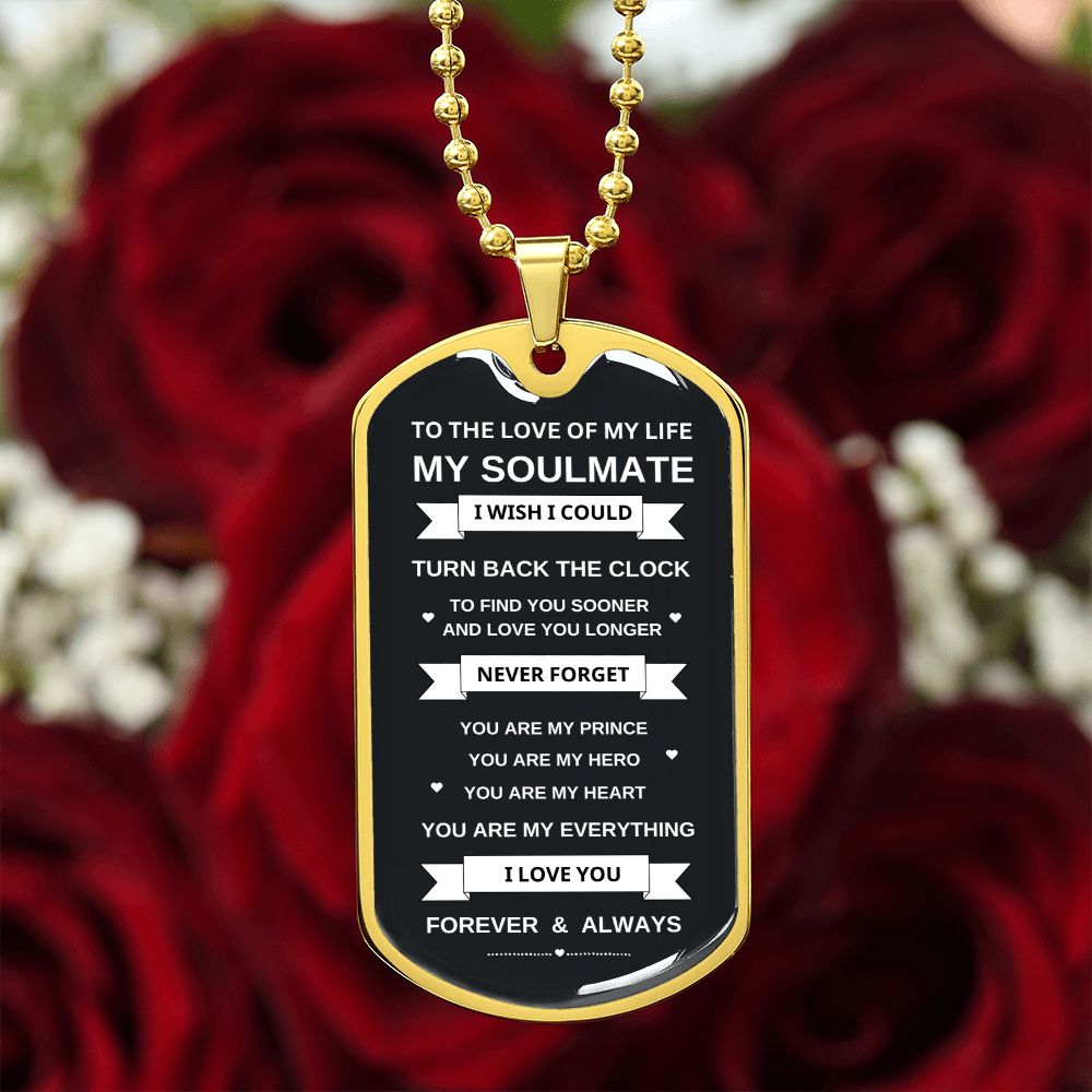 To My Soulmate | You are My Everything | Dog Tag