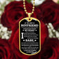 To My Boyfriend |You Make Me a Better Person| Dog Tag