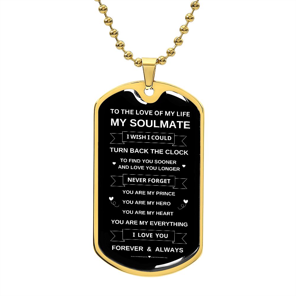To My Soulmate | You're My Everything | Dog Tag