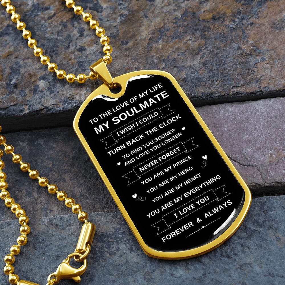 To My Soulmate | You're My Everything | Dog Tag