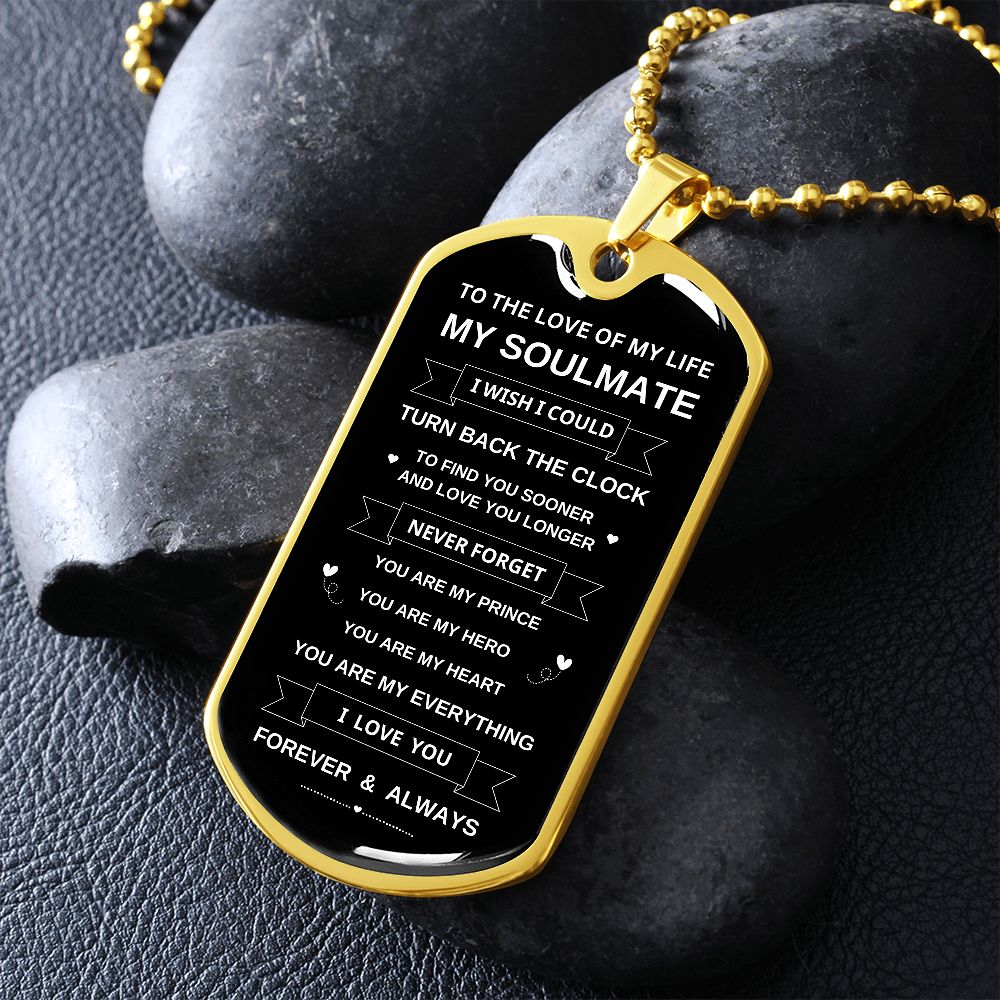 To My Soulmate | You're My Everything | Dog Tag