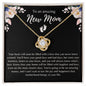 To an amazing New Mom| Love Knot Necklace