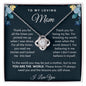 To My Loving Mom | You are My World | Love Knot Necklace