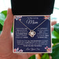 To My Loving Mom | You Are The World | Love knot Necklace