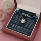 To My Loving Mother|You Are The World| Love Knot Necklace