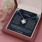 To My Loving Mom | You are My World | Love Knot Necklace