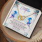 To My Daughter | You're The Best Thing That Happened To Me| Interlocking Hearts Necklace