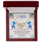 To My Daughter | You're The Best Thing That Happened To Me| Interlocking Hearts Necklace