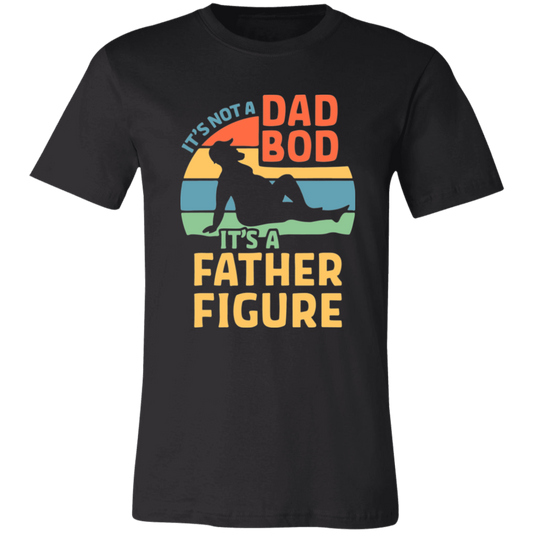 It's a father figure   T-Shirt