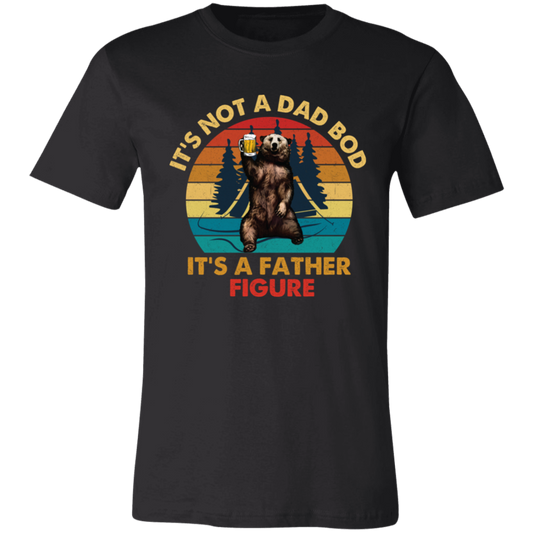 It's not a dad  T-Shirt