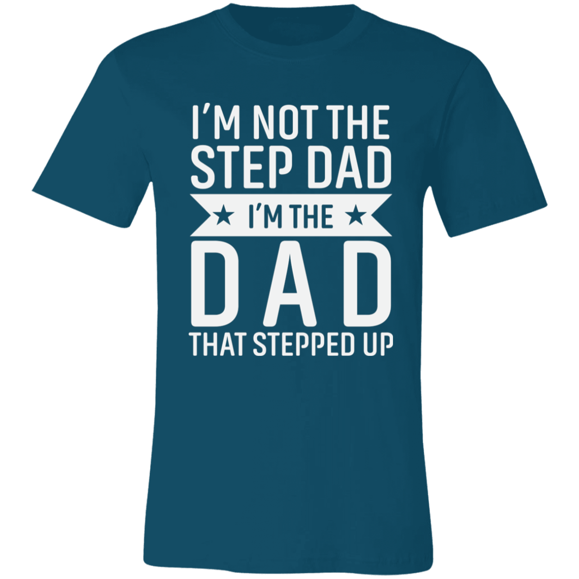 Not The Step Dad T-Shirt