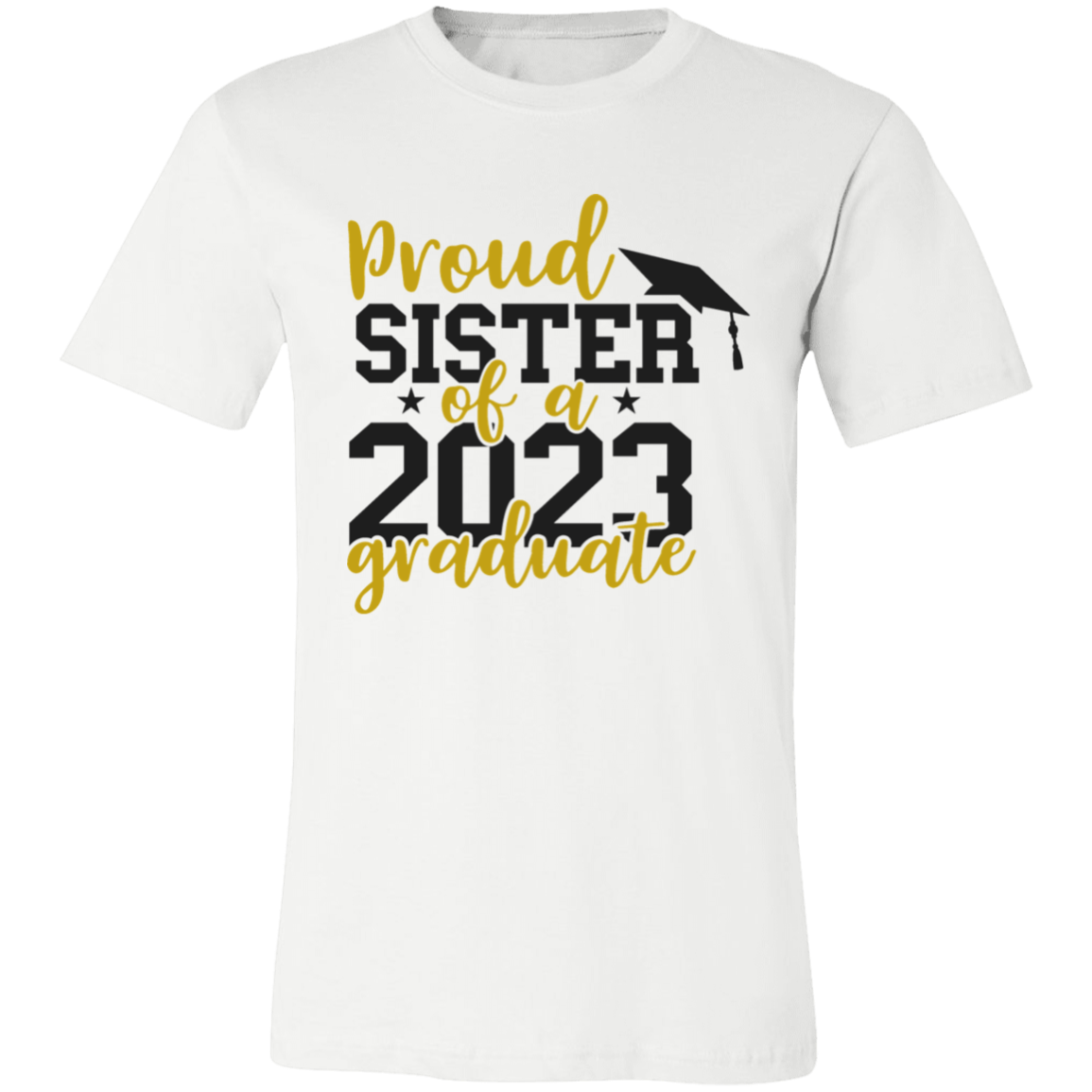 Proud Sister 2023  T-Shirt