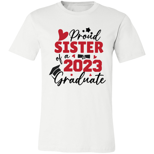 Proud Sister of a Graduate  T-Shirt