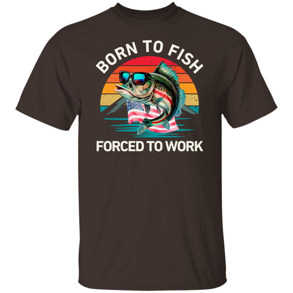 Born To Fish Forced To Work  T-Shirt