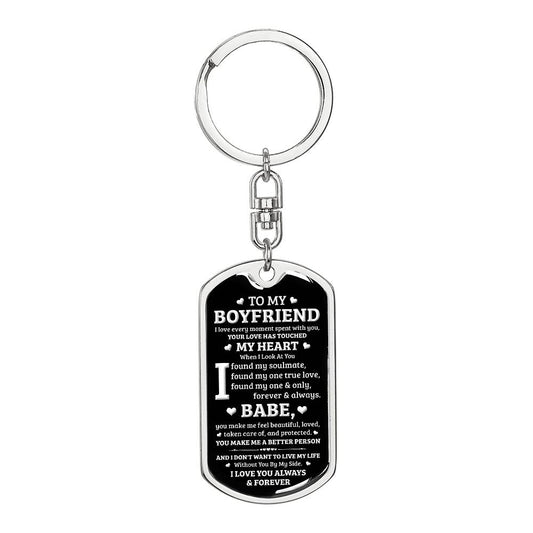 To My Boyfriend- I Found My One and Only - Personalized Keychain