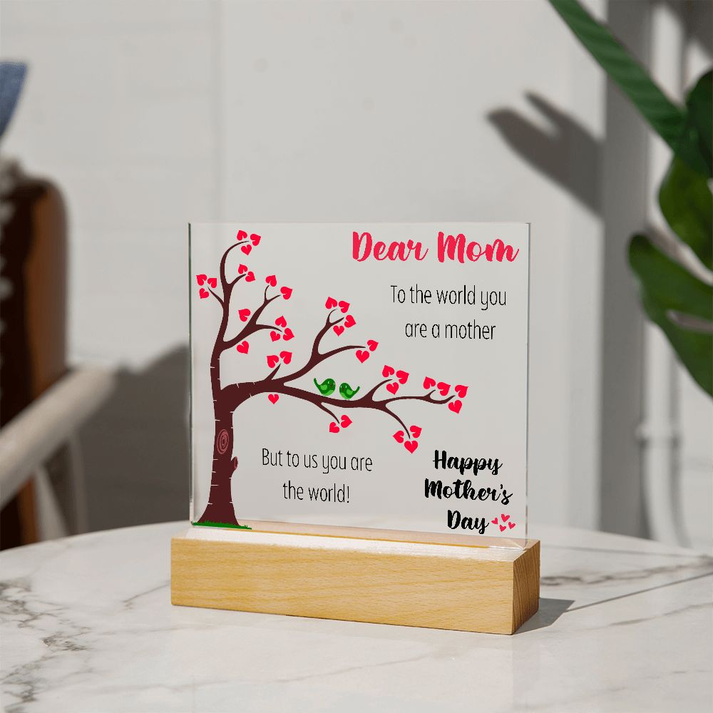 Dear Mom | You Are The World | Square Acrylic Plaque