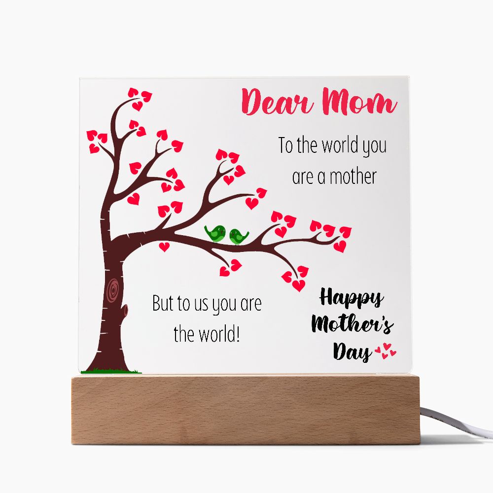 Dear Mom | You Are The World | Square Acrylic Plaque