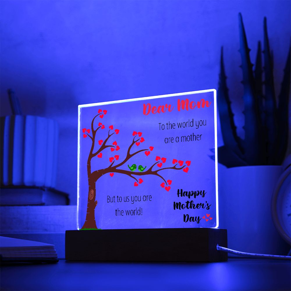 Dear Mom | You Are The World | Square Acrylic Plaque