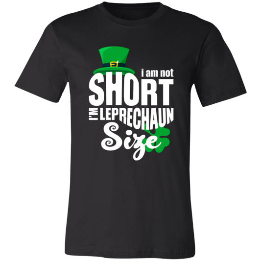 I'm Not Short- T-Shirt