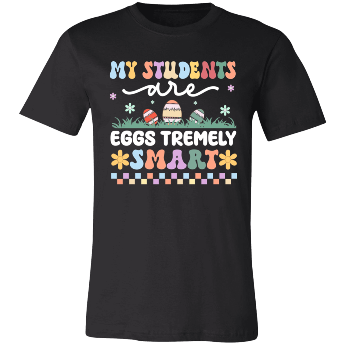 My Students are Eggstremely T-Shirt