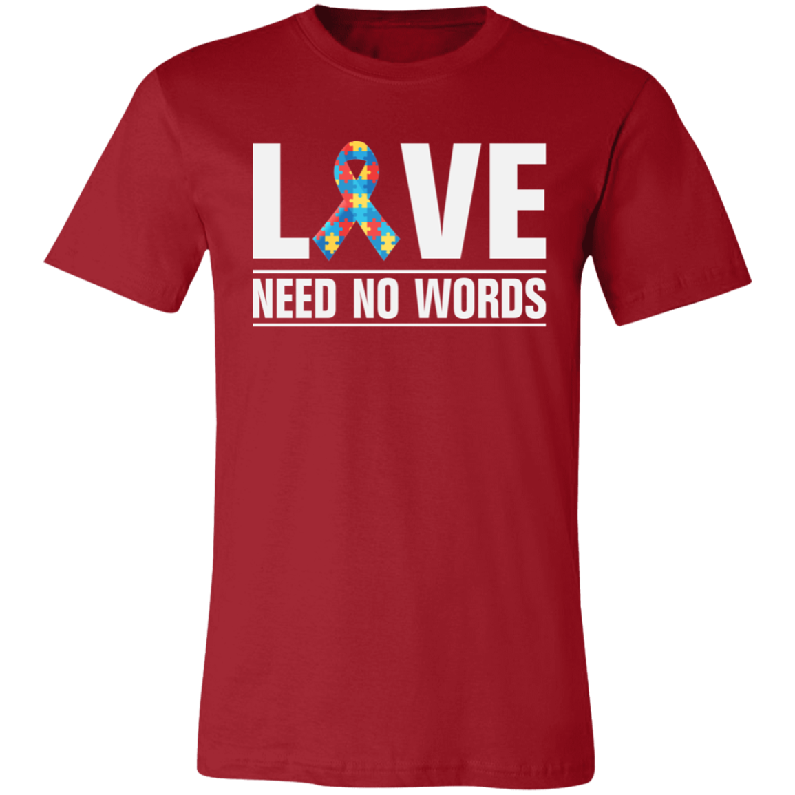 Love Need No Words -  T-Shirt