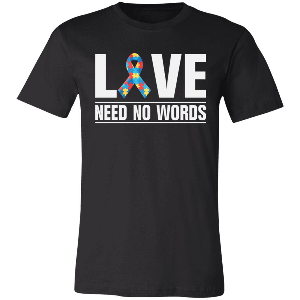 Love Need No Words -  T-Shirt