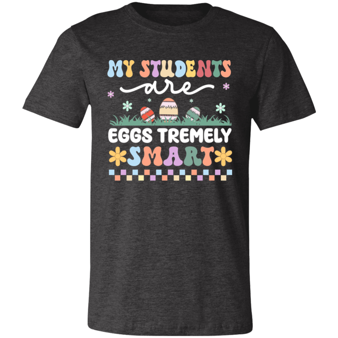 My Students are Eggstremely T-Shirt