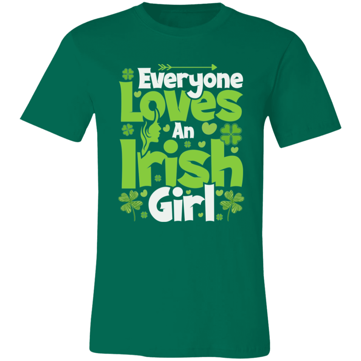 Everyone Loves an Irish Girl - T-Shirt