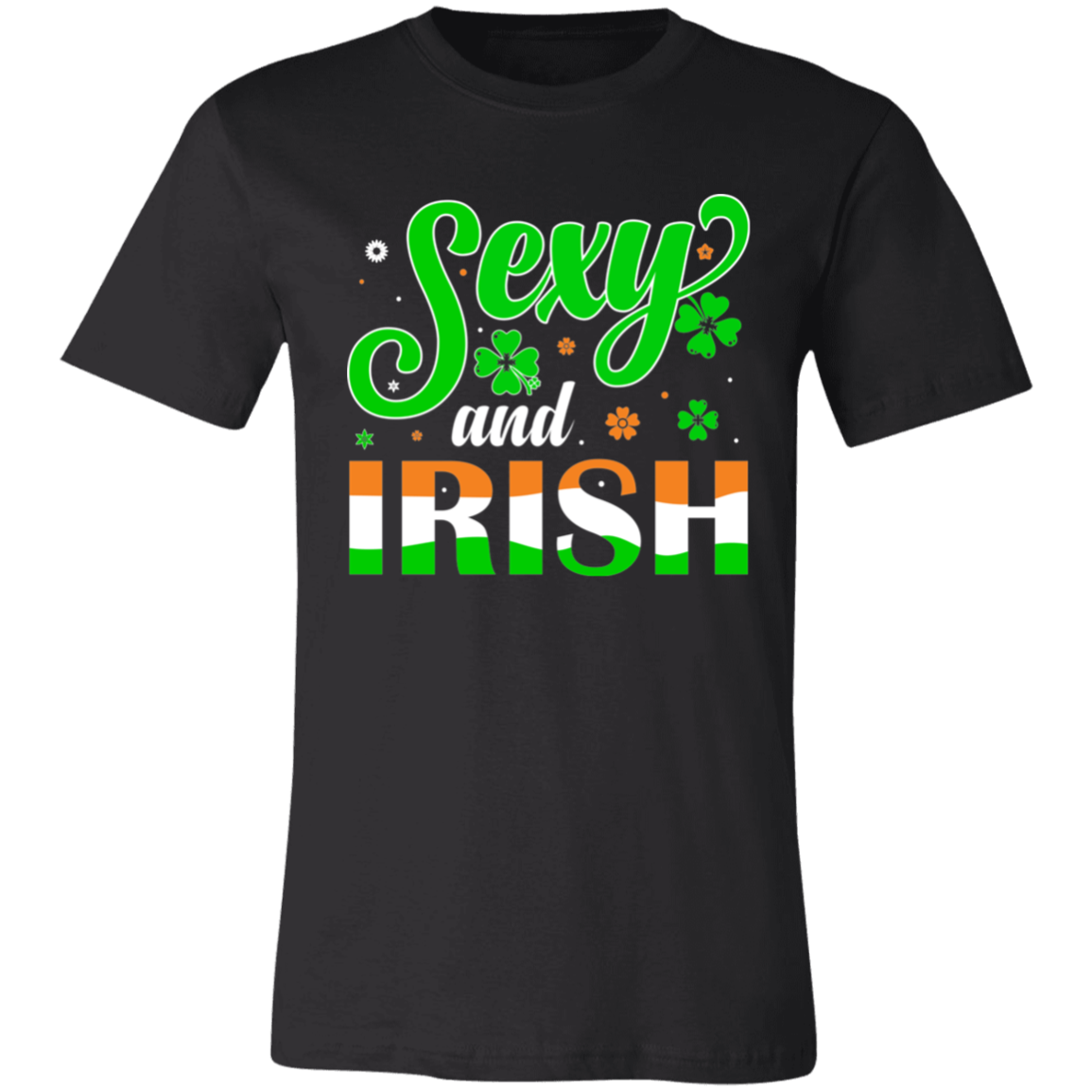 Sexy and Irish- T-Shirt