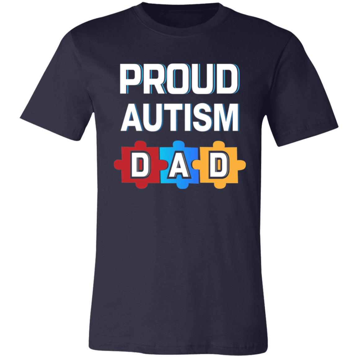 Proud Autism Dad.    T-Shirt