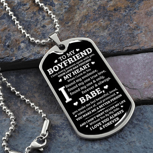 To My Boyfriend |You Make Me a Better Person| Dog Tag