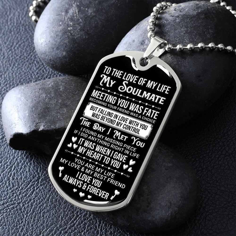 To my Soulmate | The Day I Meet You | Dog Tag