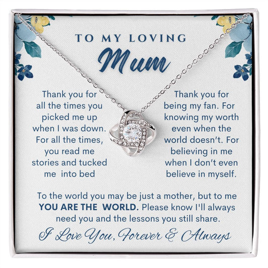 To My Loving Mum | You are My World | Love Knot Necklace