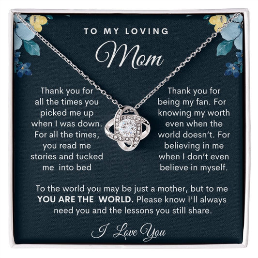 To My Loving Mom | You are My World | Love Knot Necklace