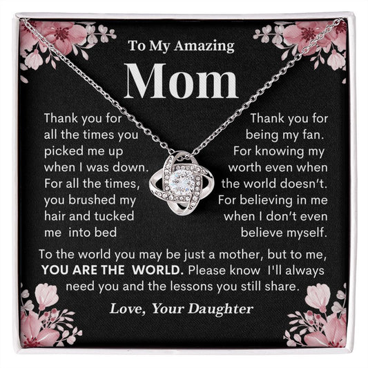 To My Amazing Mom | You Are The World | Love Knot Necklace